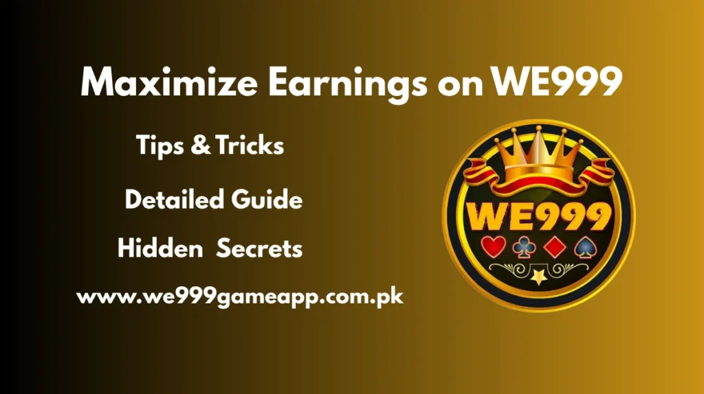 Maximize Earnings on the We999