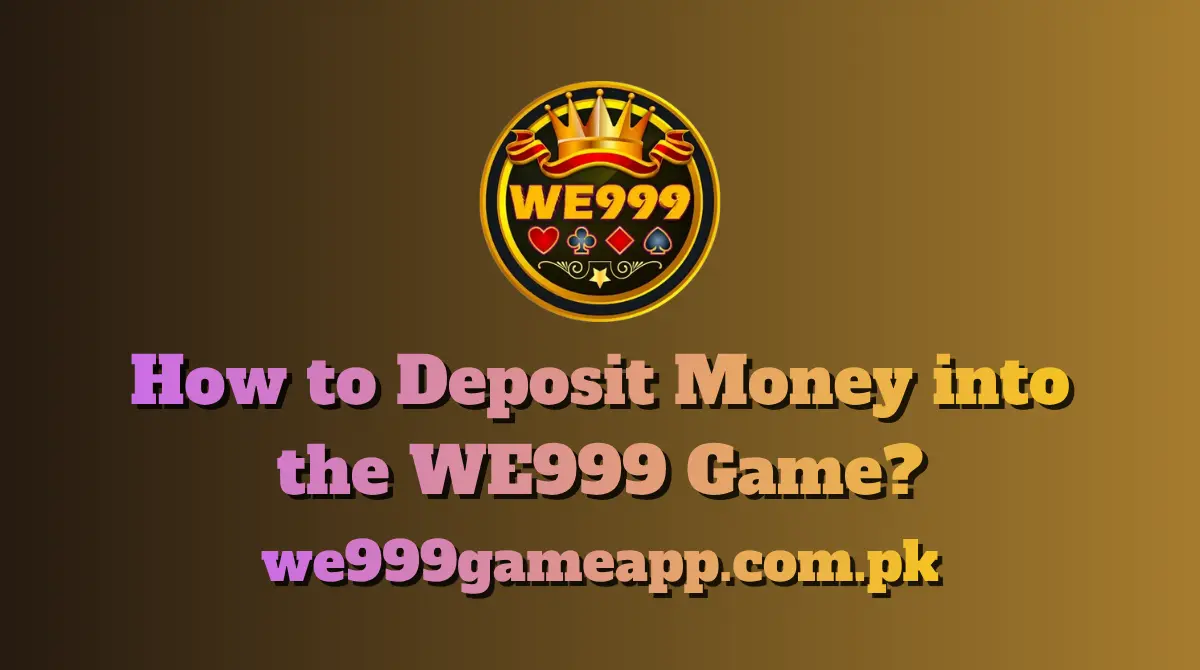 Deposit Money into the WE999 Game